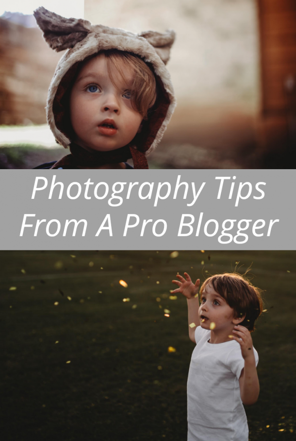 Photography Tips From A Pro Blogger