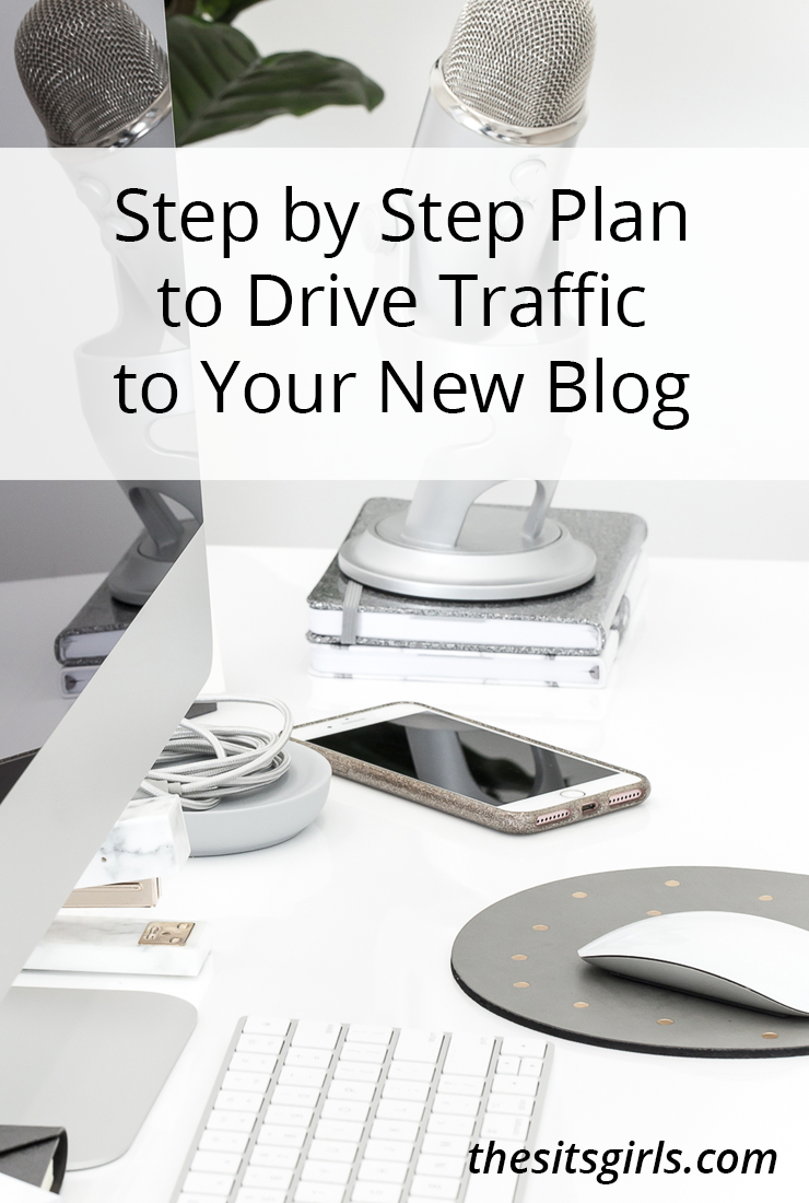 Step by Step Plan to Drive Traffic to Your New Blog #Blogging #BloggingTips #BlogTips