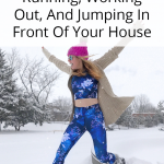 Leggings For Running, Working Out, And Jumping In Front Of Your House