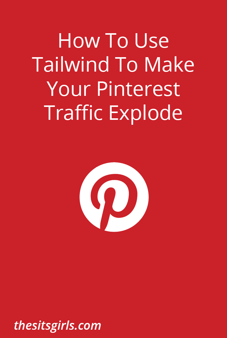 How to Use Tailwind to Make Your Pinterest Traffic Explode
