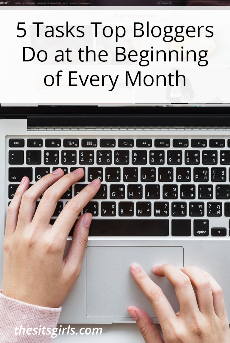 5 Tasks Top Bloggers Do at the Beginning of Every Month