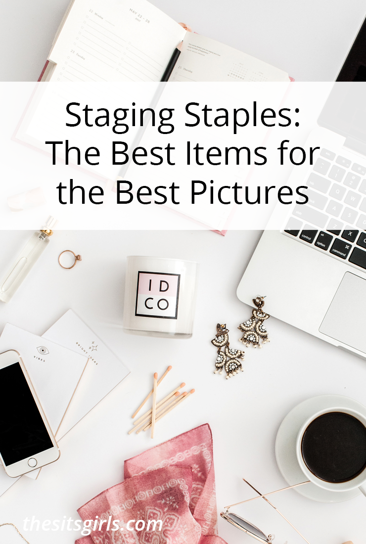 Staging Staples: The Best Items for the Best Pictures