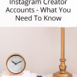 Instagram Creator Account - What Influencers Need To Know