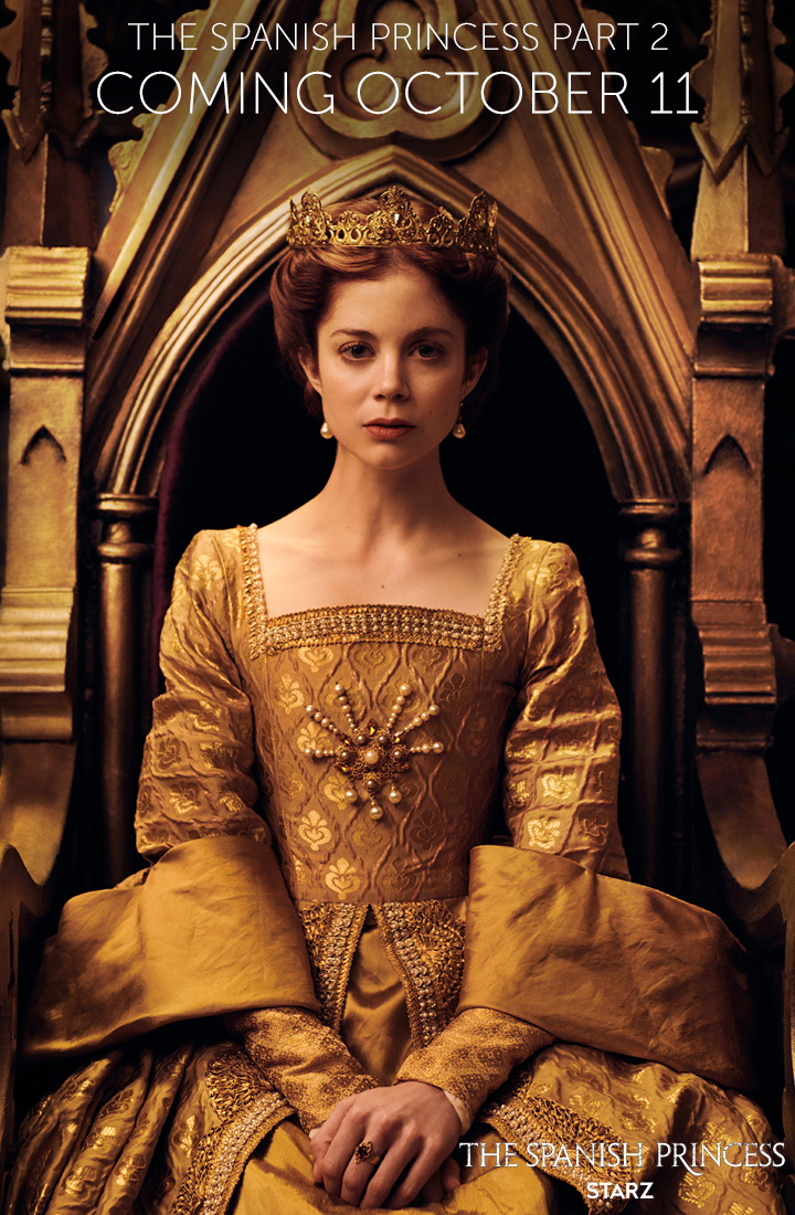 The Spanish Princess Part Two - October 11