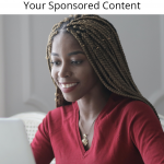 Woman typing on a computer with the words What it means when you grand advertising access for your sponsored content.