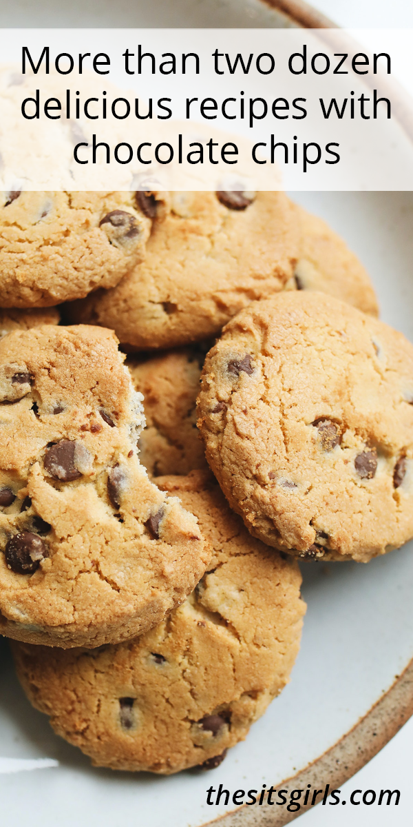Chocolate chip cookies on a plate with the words, 'More than two dozen delicious recipes with chocolate chips'.