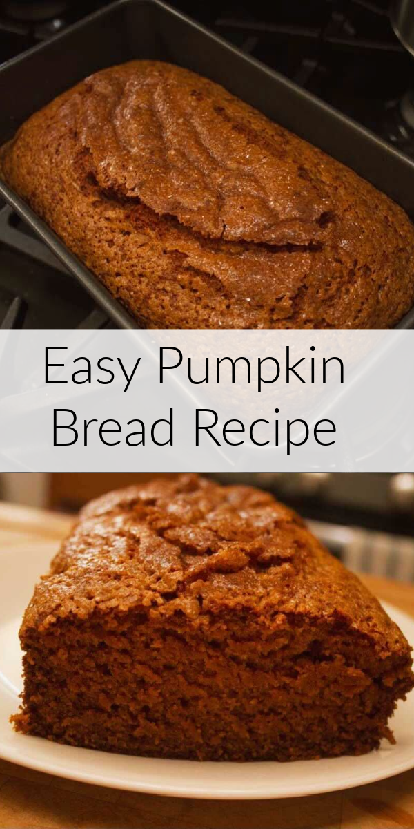 Easy Pumpkin Bread Recipe