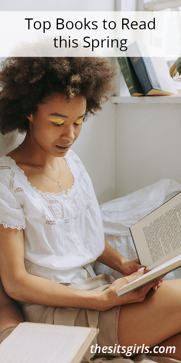 Woman reading a book with a text overlay that says Top Books to Read This Spring.