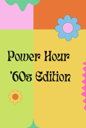 Power Hour 60's Edition