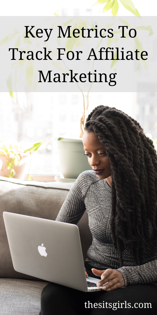 Key Metrics To Track For Affiliate Marketing