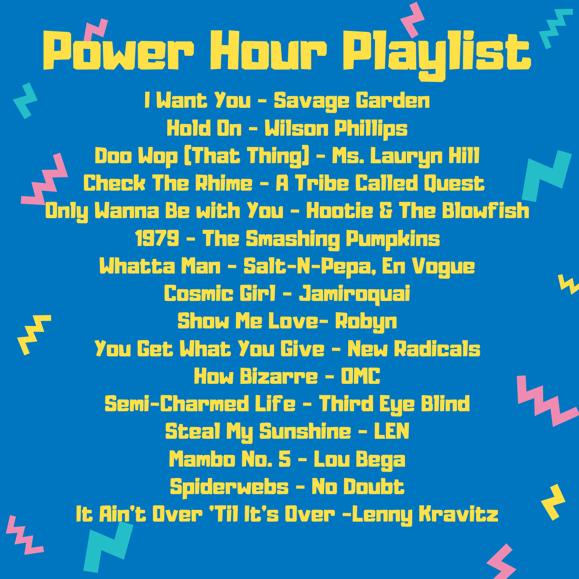 Power Hour Playlist: 1990s Edition with a list of great songs from the '90s.